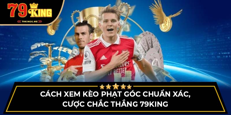 cách xem kèo phạt góc