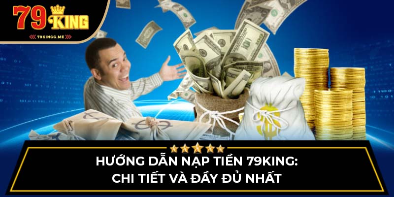 hướng dẫn nạp tiền 79King